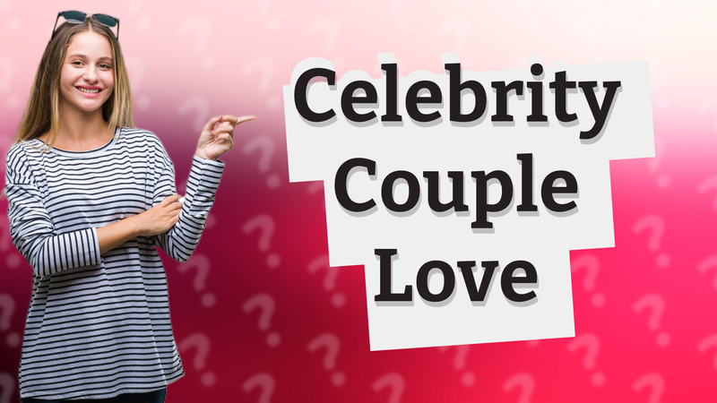 Celebrity Couple Love