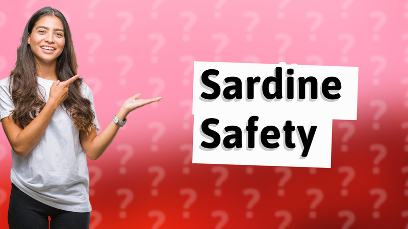 Sardine Safety