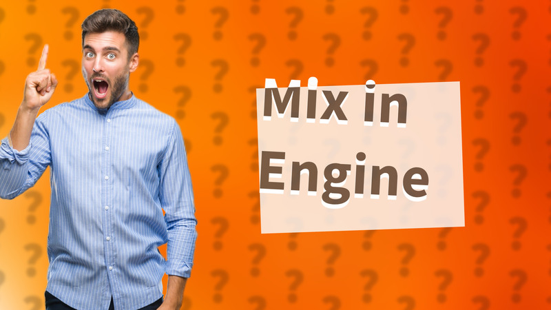 Mix in Engine