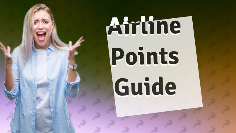 Airline Points Guide