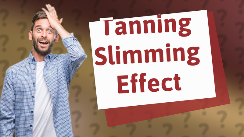Tanning Slimming Effect