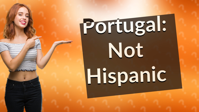 Portugal: Not Hispanic