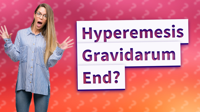 Hyperemesis Gravidarum End?