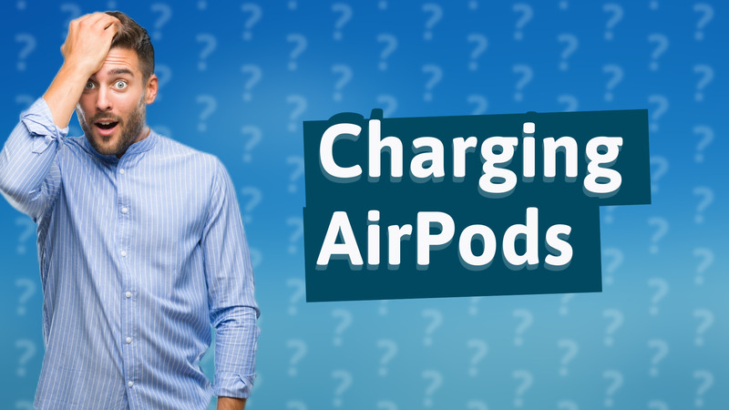 Charging AirPods