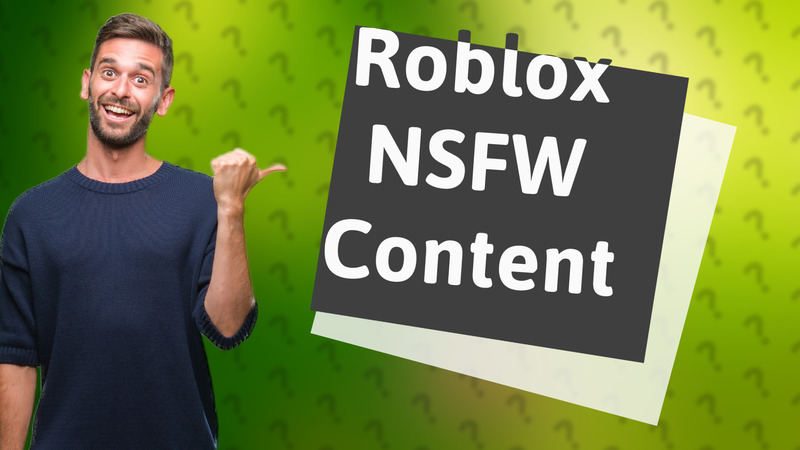 Roblox NSFW Content