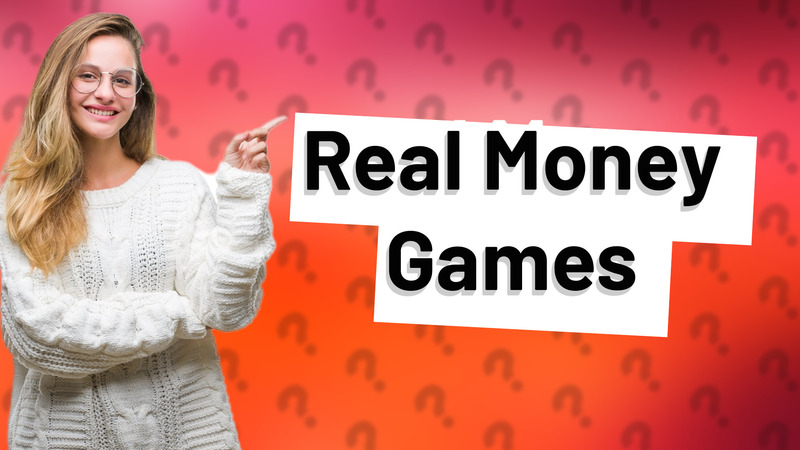 Real Money Games