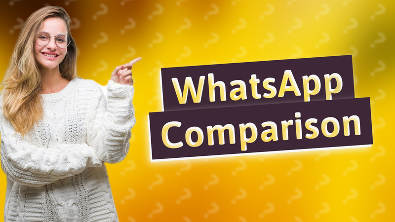 WhatsApp Comparison