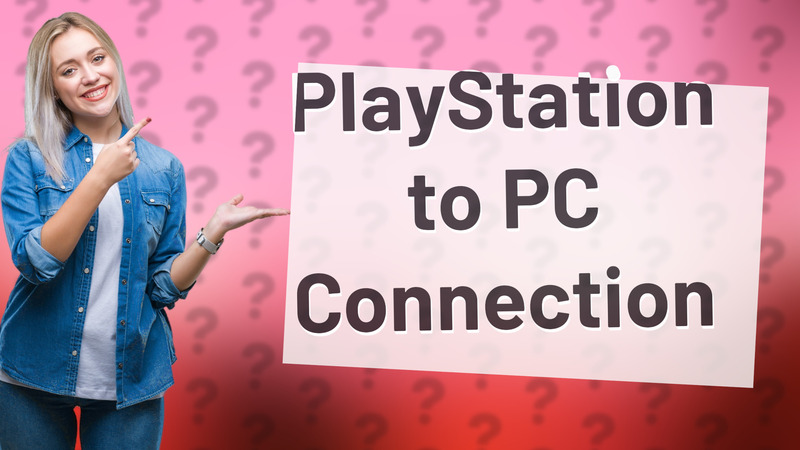 PlayStation to PC Connection