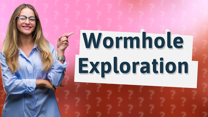 Wormhole Exploration