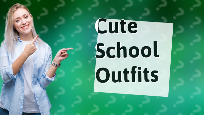 Cute School Outfits