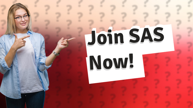 Join SAS Now!