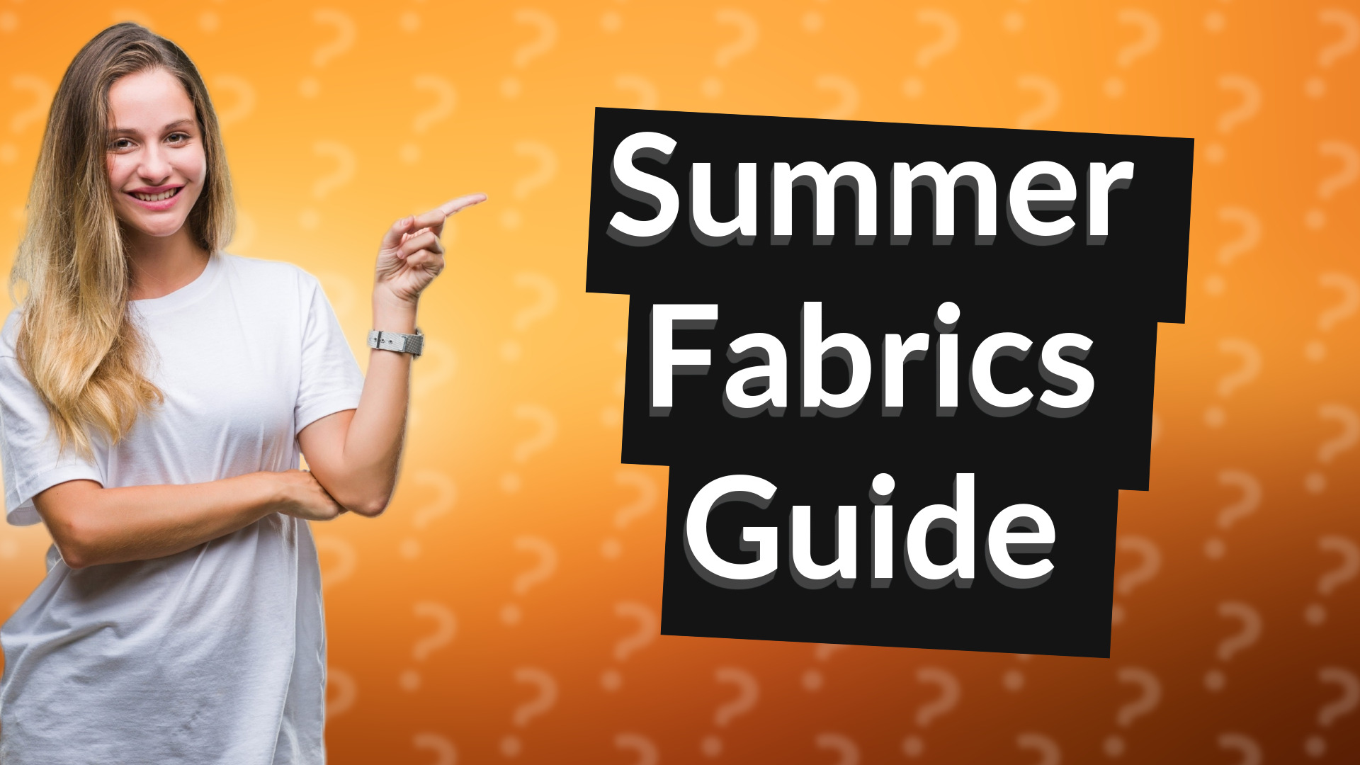 Summer Fabrics Guide