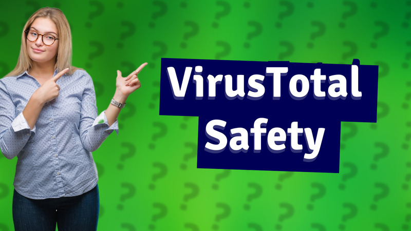 VirusTotal Safety