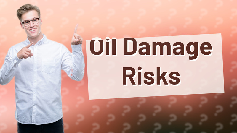 Oil Damage Risks