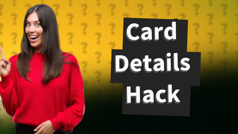 Card Details Hack