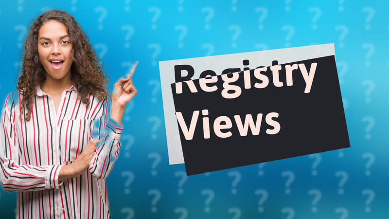 Registry Views