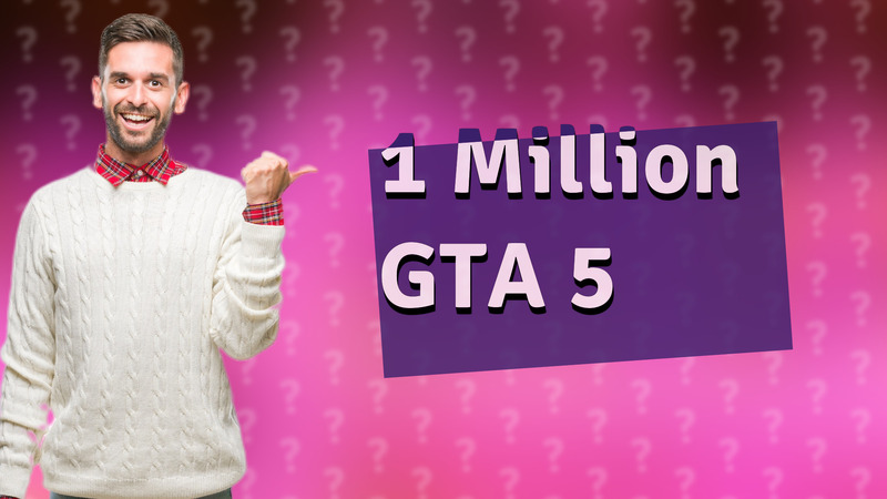 1 Million GTA 5