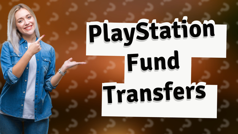 PlayStation Fund Transfers