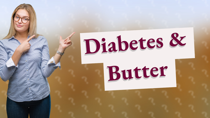 Diabetes & Butter