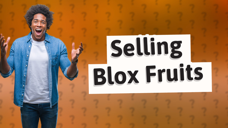 Selling Blox Fruits