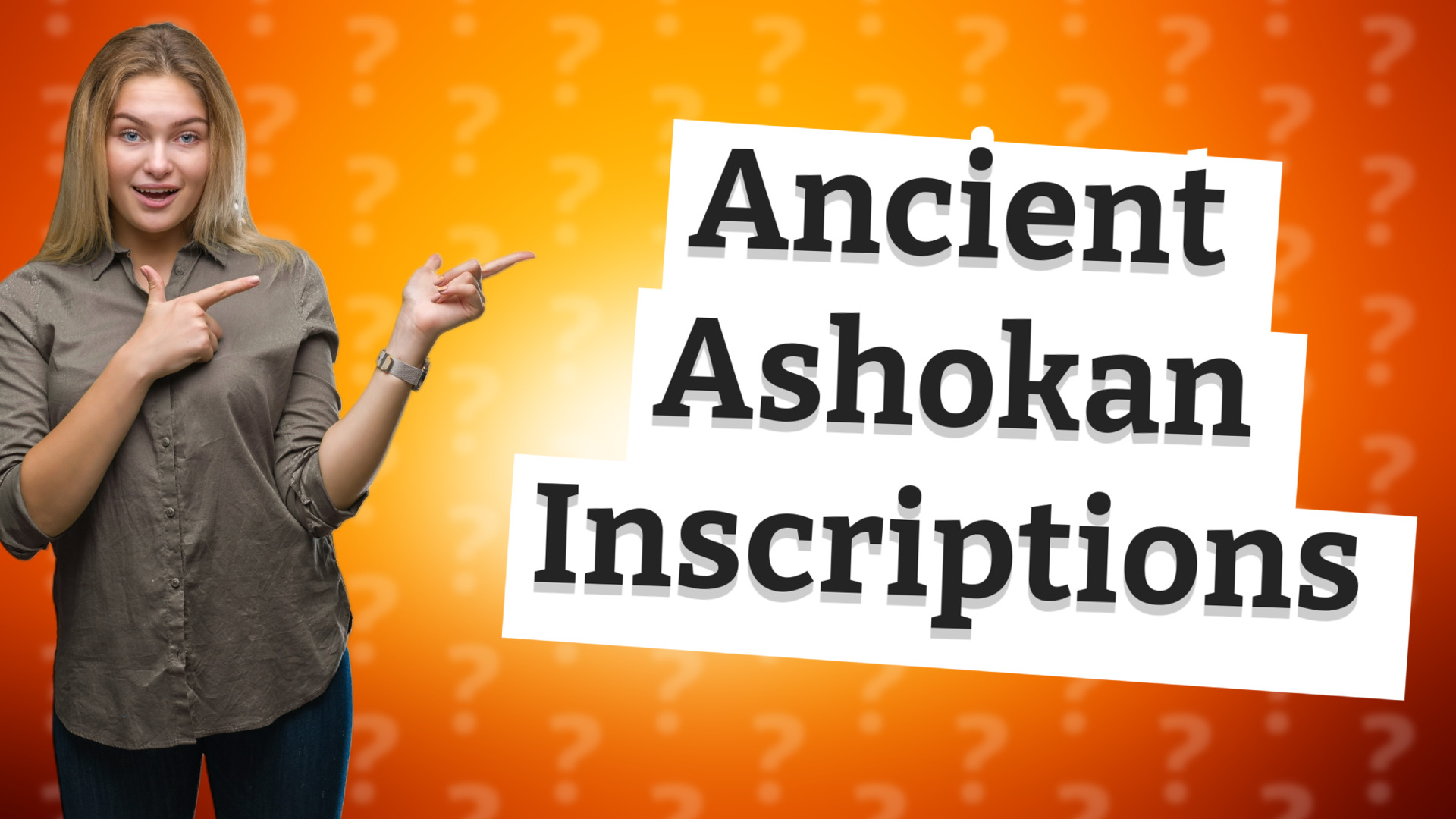 Ancient Ashokan Inscriptions