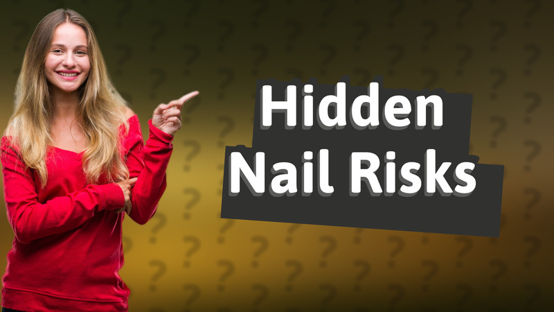 Hidden Nail Risks