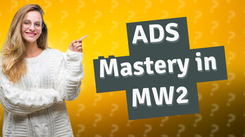 ADS Mastery in MW2