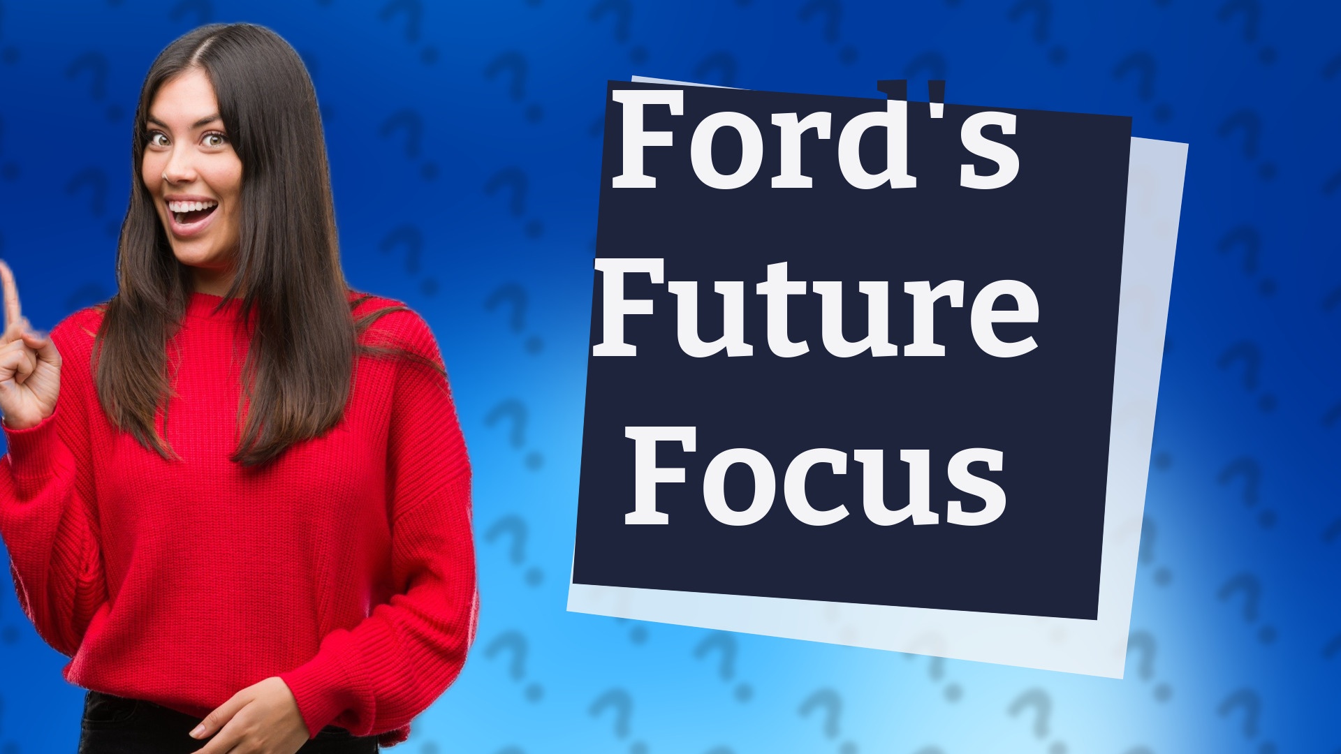 Ford's Future Focus