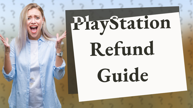 PlayStation Refund Guide
