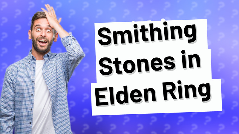 Smithing Stones in Elden Ring