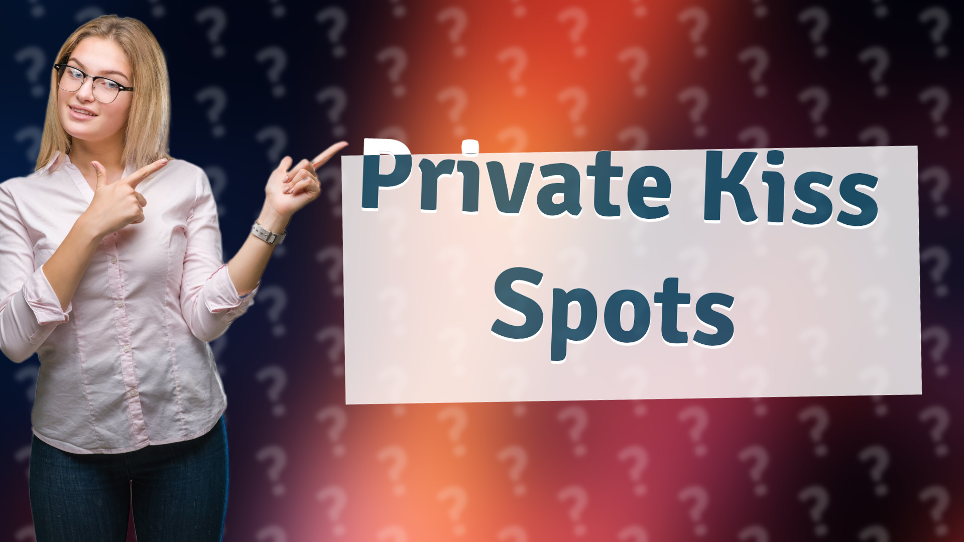 Private Kiss Spots
