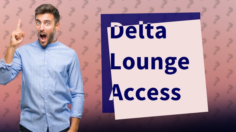 Delta Lounge Access