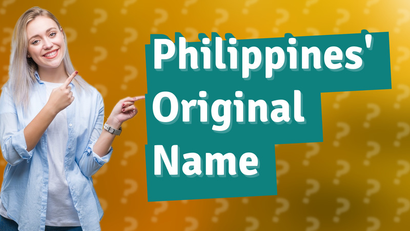 Philippines' Original Name