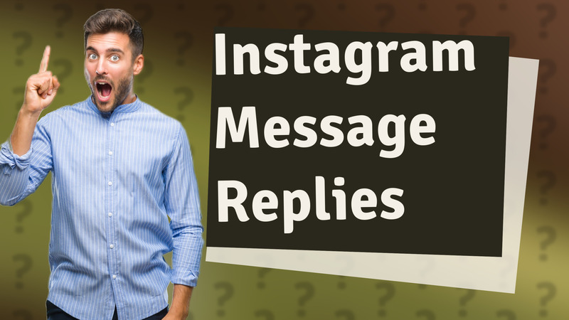 Instagram Message Replies