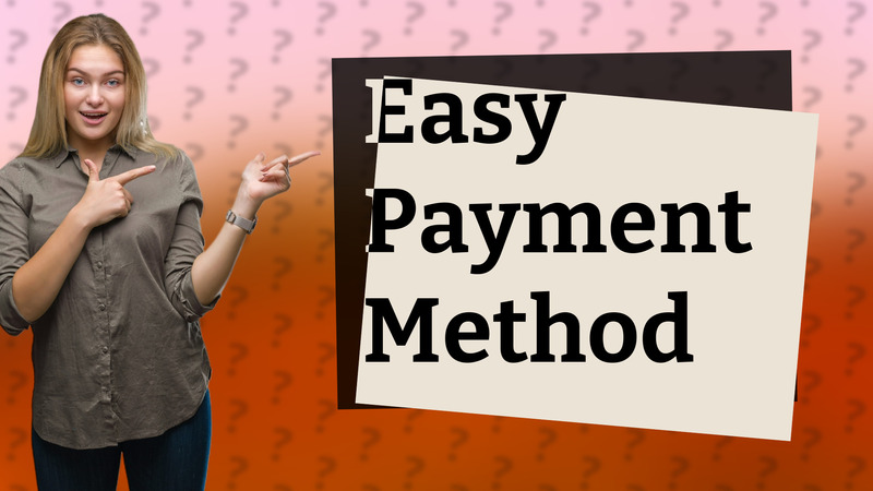 Easy Payment Method