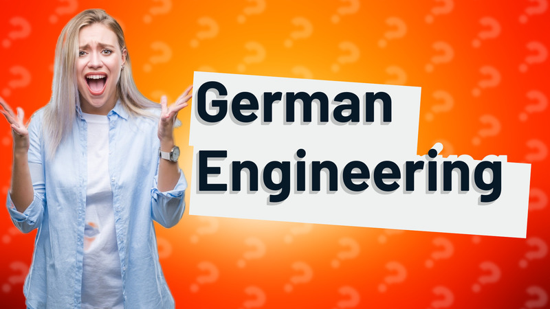 German Engineering