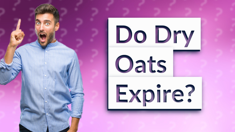 Do Dry Oats Expire?
