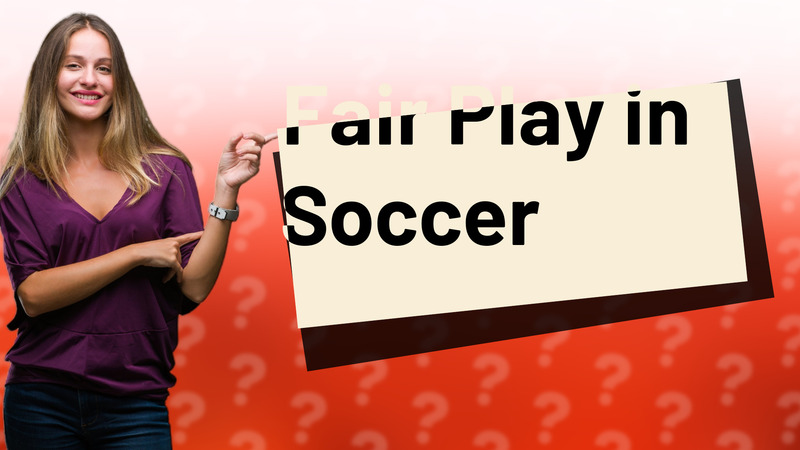 Fair Play in Soccer