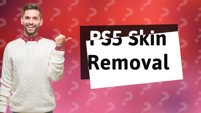 PS5 Skin Removal