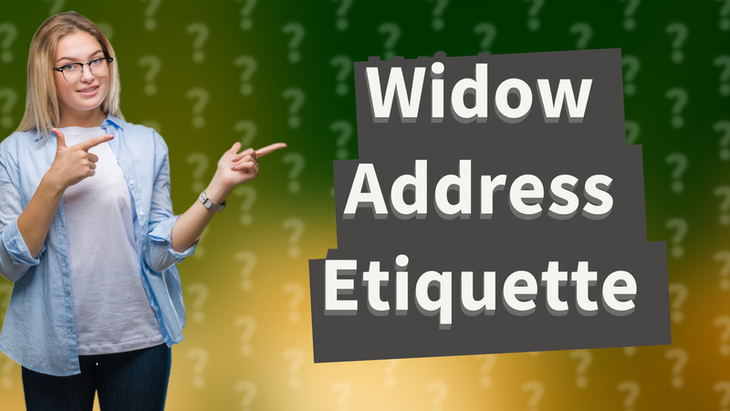 Widow Address Etiquette