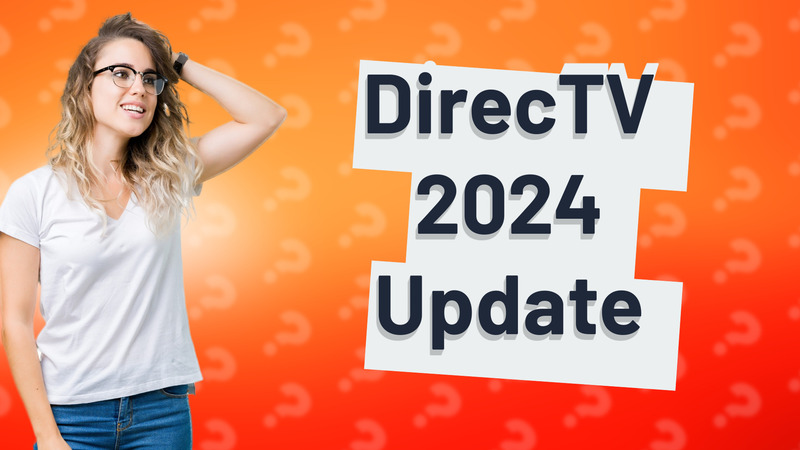 DirecTV 2024 Update