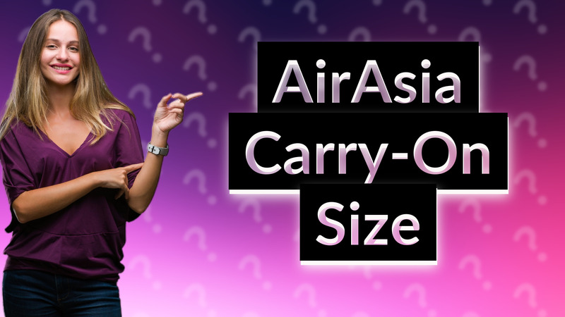 AirAsia Carry-On Size