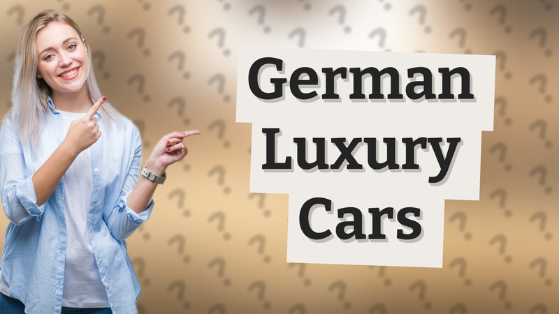 German Luxury Cars