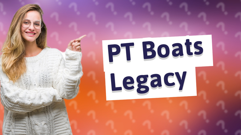 PT Boats Legacy