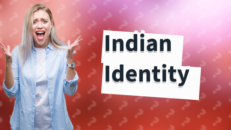 Indian Identity