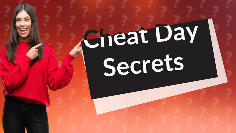 Cheat Day Secrets