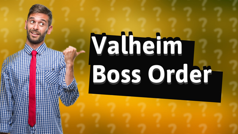 Valheim Boss Order
