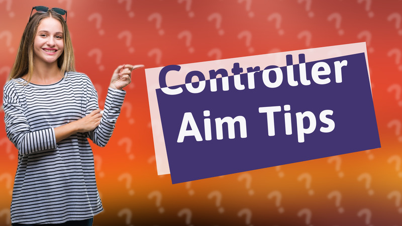Controller Aim Tips