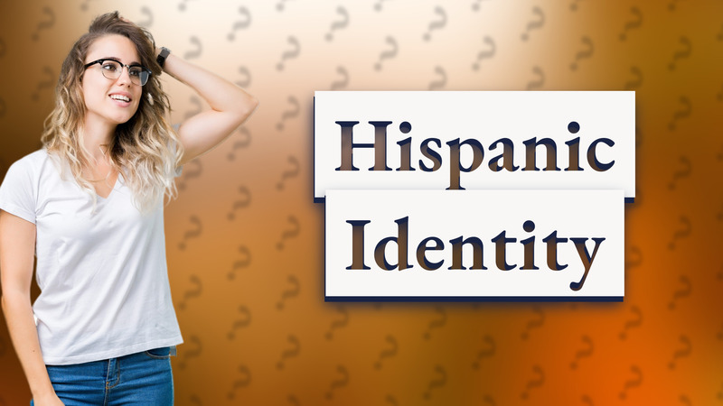 Hispanic Identity