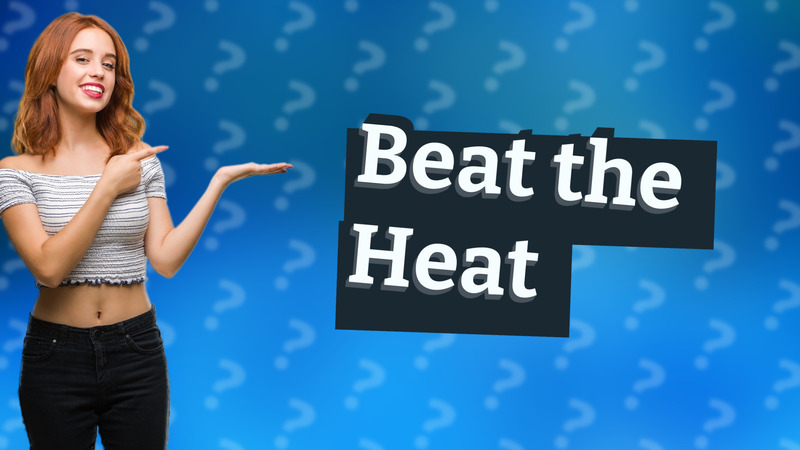 Beat the Heat